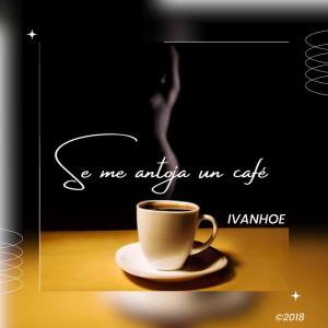 Album Se Me Antoja Un Café oleh Ivanhoe