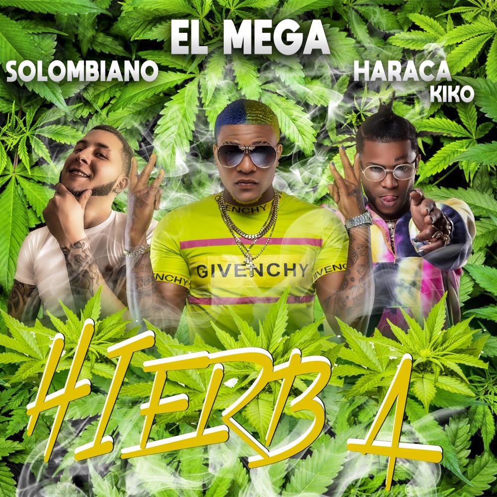 Hierba (feat. Haraca Kiko & El Mega) (Explicit)