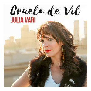 อัลบัม Cruela de Vil ศิลปิน Julia Vari