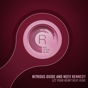 Dengarkan Let Your Heart Beat Home (Lence & Pluton Edit) lagu dari Nitrous Oxide dengan lirik