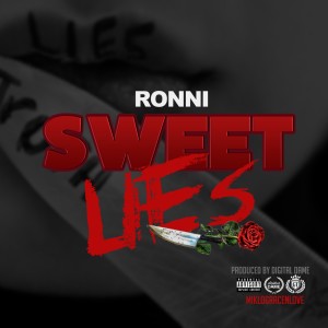 ดาวน์โหลดและฟังเพลง Sweet Lies (Explicit) พร้อมเนื้อเพลงจาก Ronni
