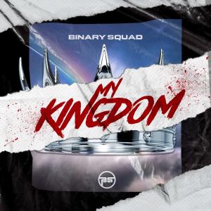 Binary Squad的專輯My Kingdom