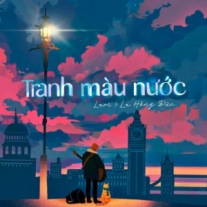 ดาวน์โหลดและฟังเพลง Tranh Màu Nước (feat. La Hồng Đức) พร้อมเนื้อเพลงจาก Lam