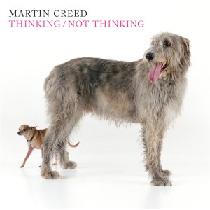 Album Thinking/Not Thinking from Martin Creed