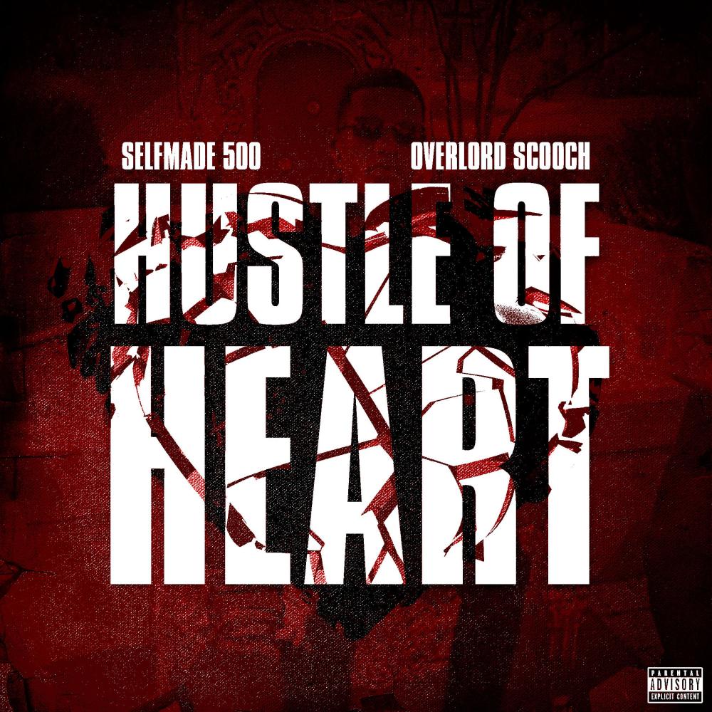 Hustle Of Heart (feat. Overlord Scooch) (Explicit)