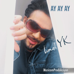 Ismail YK的專輯Ay Ay Ay