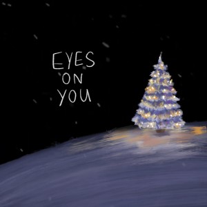 收聽Be On Cloud的Eyes On You歌詞歌曲