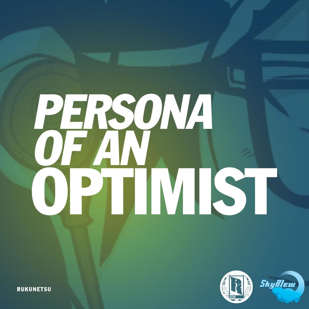 Persona of an Optimist (feat. SkyBlew) (Explicit)