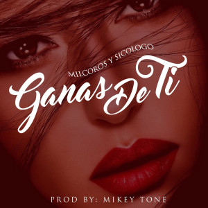 Album Ganas de Ti from Milcoros Y Sicologo