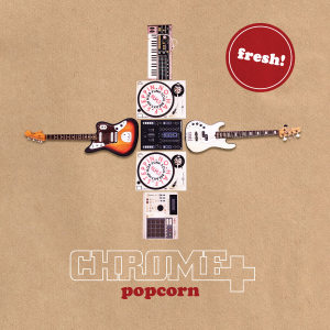 收聽Chrome Plus的Popcorn歌詞歌曲