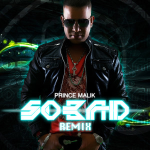 Listen to So Bad - Club Remix song with lyrics from Prince Malik
