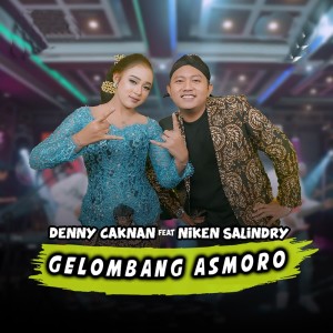 Listen to Gelombang Asmoro song with lyrics from Denny Caknan