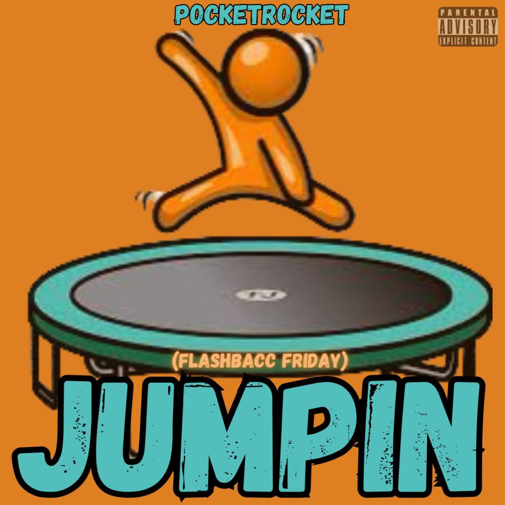 Jumpin (FlashBacc Friday) (Explicit)