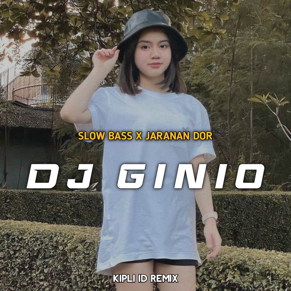 DJ Ginio Slow Bass X Jaranan Dor