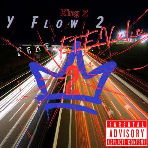 King Z的專輯Y Flow 2 (Explicit)