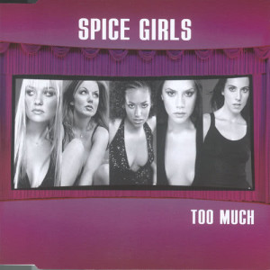 收聽Spice Girls的Too Much (SoulShock & Karlin Remix)歌詞歌曲