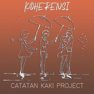 Listen to Arogan song with lyrics from Catatan Kaki Project