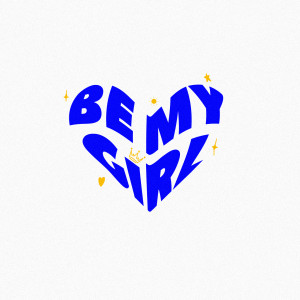 Album BE MY GIRL (Explicit) from Fizzie