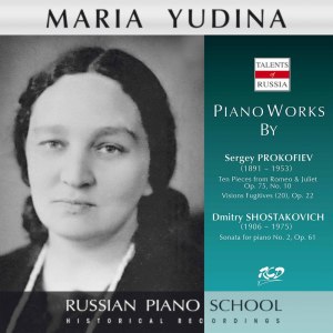 อัลบัม Prokofiev & Shostakovich: Piano Works ศิลปิน 玛丽亚·尤季娜