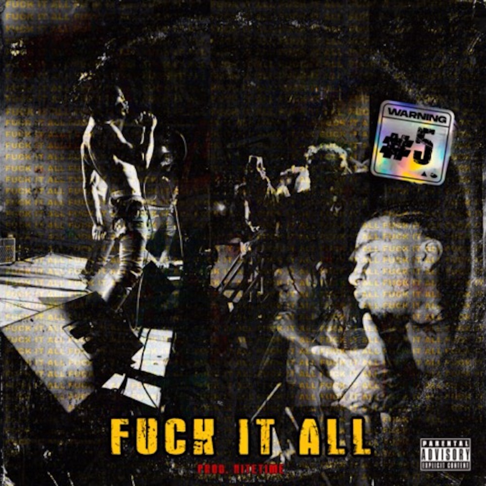 FUCK IT ALL (Explicit)