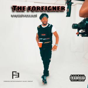 Styllz Foreign的專輯The Foreigner (Explicit)