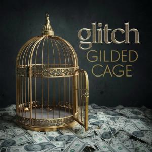 Glitch的專輯Gilded Cage