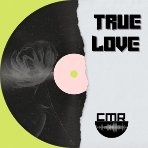 Album True Love from CMR
