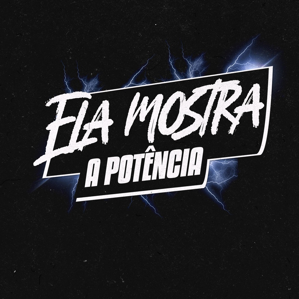 Ela Mostra a Potência (Explicit)