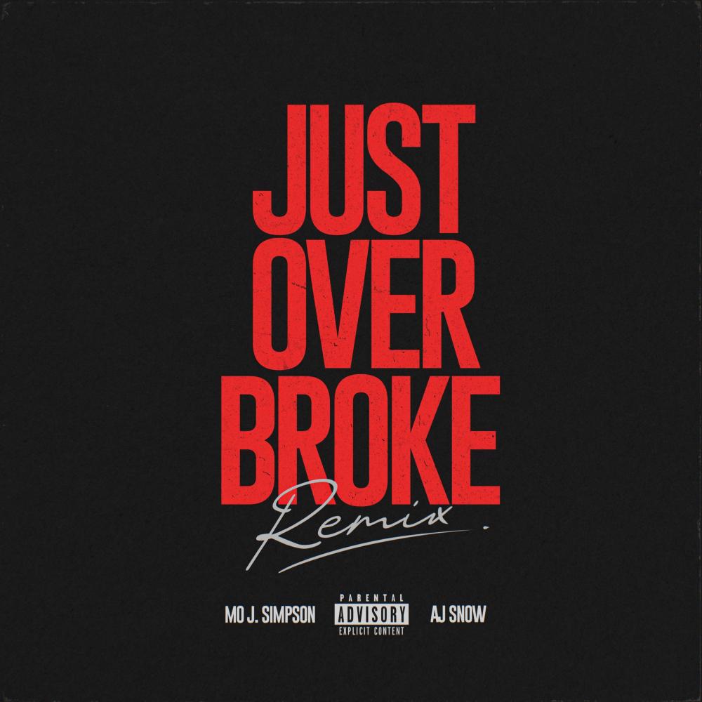 Just Over Broke (feat. AJ Snow) (Remix|Explicit)