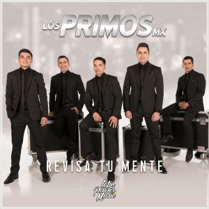 อัลบัม Revisa Tu Mente ศิลปิน Los Primos MX