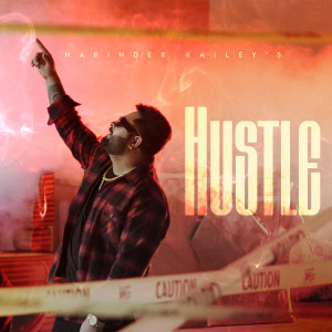Album Hustle (Explicit) from Narinder Kailey