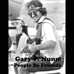 Gary P. Nunn的專輯People Be Friends (Live)
