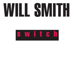 收聽Will Smith的Switch (伴奏|Instrumental)歌詞歌曲