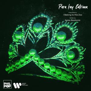 收聽I Belong To The Zoo的Para kay Catriona歌詞歌曲
