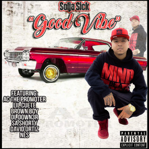 收聽Solja Sick的Good Vibe (Explicit)歌詞歌曲