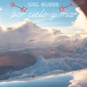 Listen to Por Cielo Y Mar song with lyrics from Lil Blaze
