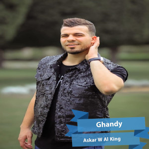 Listen to Askar W Al King song with lyrics from Ghandy