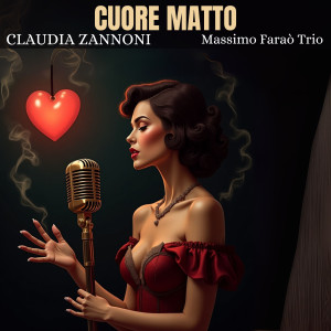 Claudia Zannoni的專輯Cuore Matto