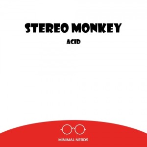 Album Acid oleh Stereo Monkey