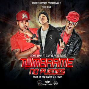 Listen to Tumbarme No Puedes (feat. Benny Benni & Endo) (Explicit) song with lyrics from Eliot El Taino