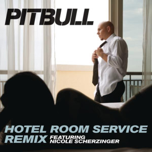 ดาวน์โหลดและฟังเพลง Hotel Room Service พร้อมเนื้อเพลงจาก Pitbull
