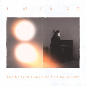 ดาวน์โหลดและฟังเพลง Looking for Your Love พร้อมเนื้อเพลงจาก Foxtrott