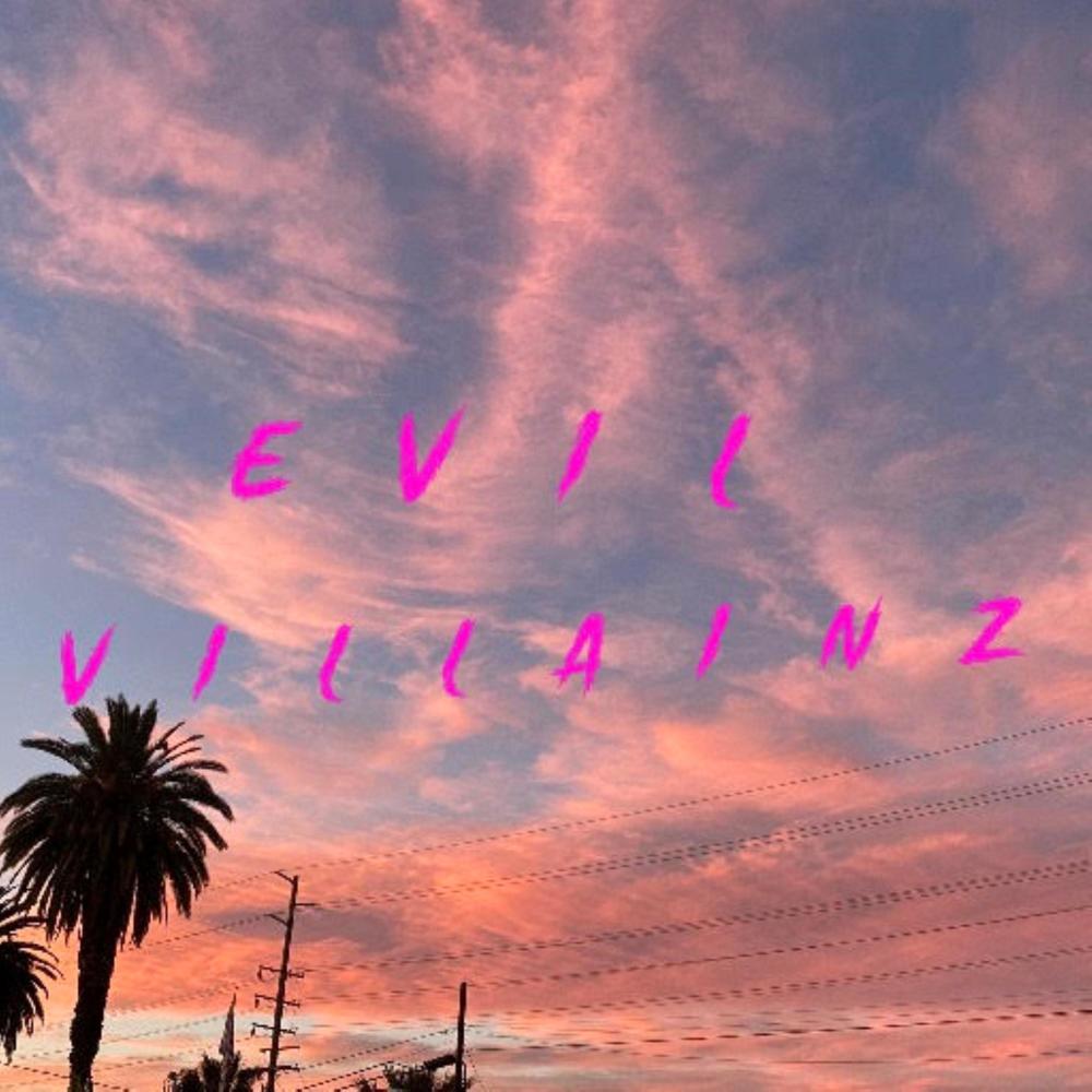 Evil Villainz (Explicit)