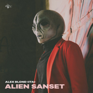 Listen to Alien Sanset (Kobe Mix) song with lyrics from Alex Blond (ITA)