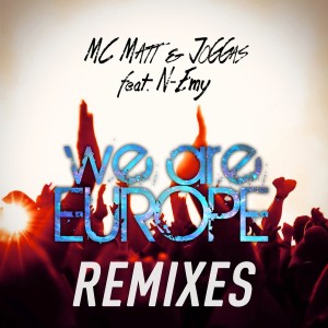 อัลบัม We Are Europe (Remixes) ศิลปิน MC Matt