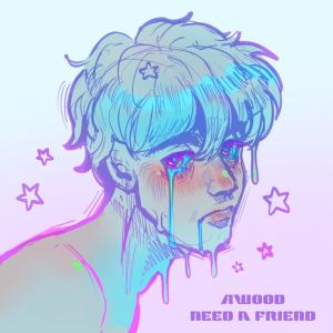 的專輯Need A Friend