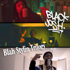 Album Blah Stylin Trilogy (Explicit) from Black Josh