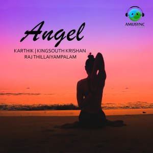 ดาวน์โหลดและฟังเพลง Angel พร้อมเนื้อเพลงจาก Karthik