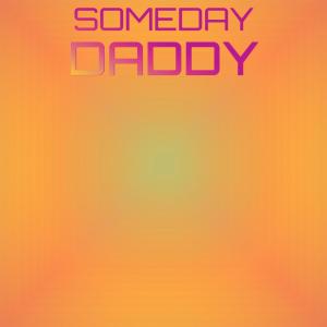Album Someday Daddy from Various