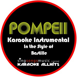 收聽Karaoke All Hits的Pompeii (In the Style of Bastille) [Karaoke Instrumental Version] (Karaoke Instrumental Version)歌詞歌曲
